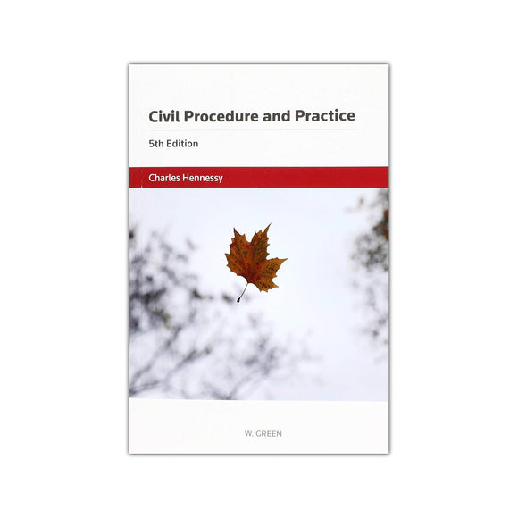Book cover of 'Civil Procedure and Practice' by Charles Hennessy with a leaf on a snowy background