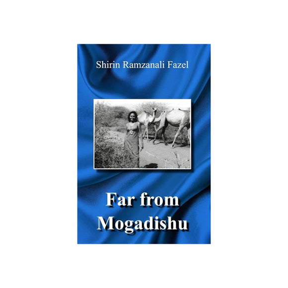 Book cover of 'Far from Mogadishu' by Shirin Ramzanali Fazel with a blue fabric background.