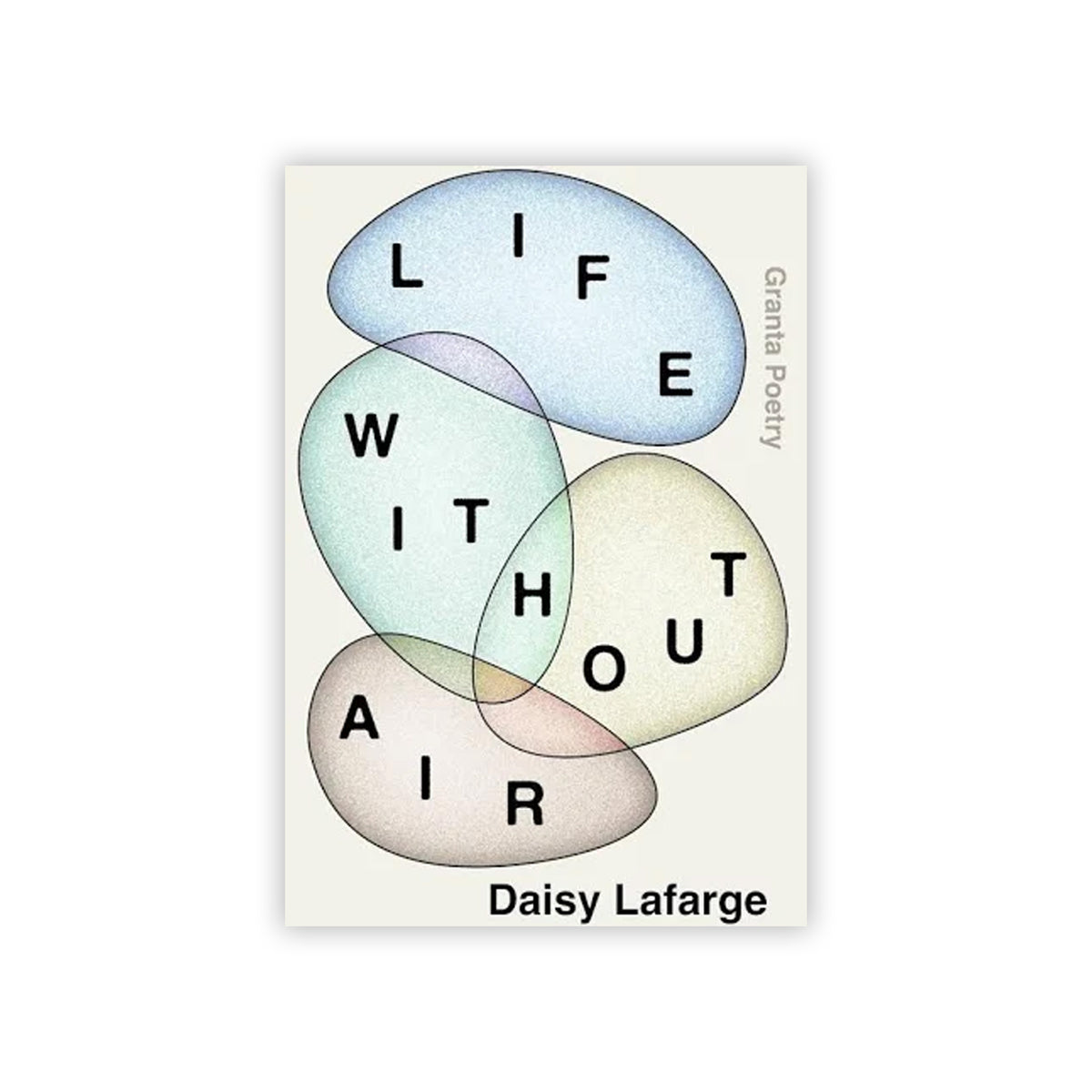 Book cover of 'Life Without Air' by Daisy Lafarge with colorful overlapping circles on a white background.