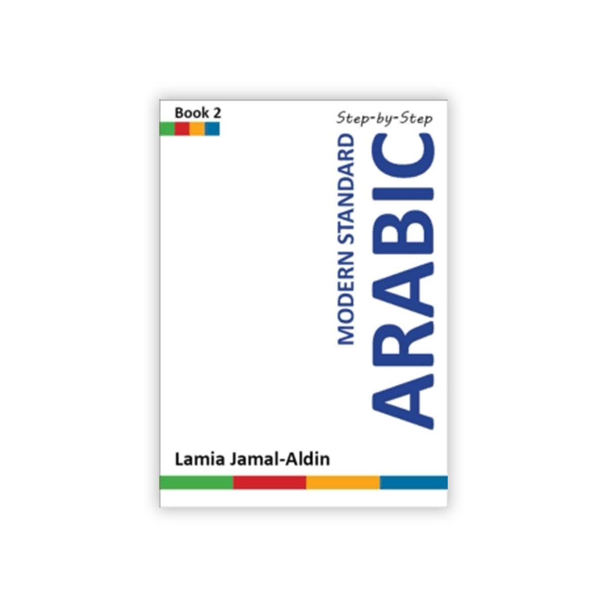 Book cover of 'Modern Standard Arabic' by Lamia Jamal-Aldin on a white background