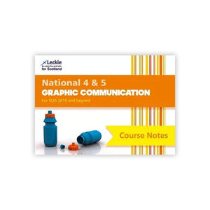 Course notes for National 4 & 5 Graphic Communication by Leckie on a white background