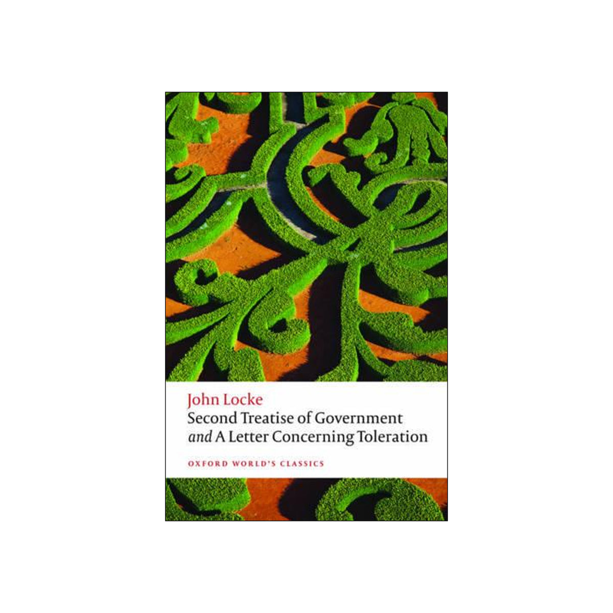 Second Treatise of Government and A Letter Concerning Toleration
