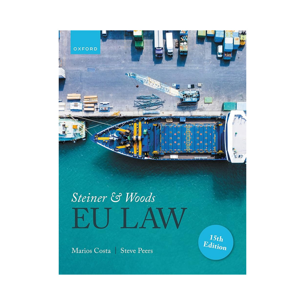 Book cover of 'Steiner & Woods EU Law' with a ship and dock background