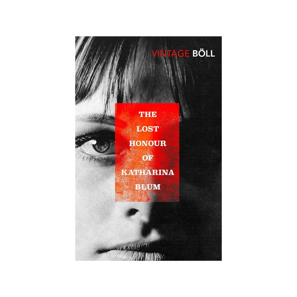 Book cover of 'The Lost Honour of Katharina Blum' by Vintage Böll with a black and white photo of a woman's face.