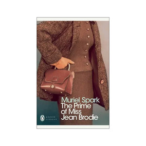 Book cover of 'The Prime of Miss Jean Brodie' by Muriel Spark featuring a woman holding a brown handbag.