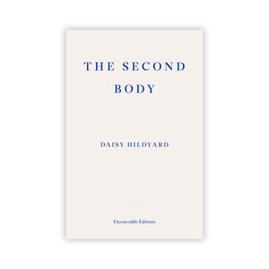 Book cover of 'The Second Body' by Daisy Hildyard on a white background