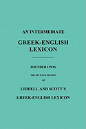 An Intermediate Greek-English Lexicon