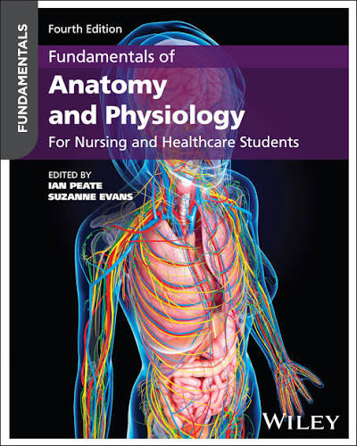 Fundamentals of Anatomy & Physiology for Nursing and Healthcare Students